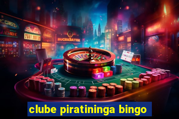 clube piratininga bingo